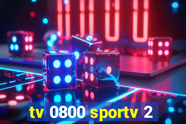 tv 0800 sportv 2